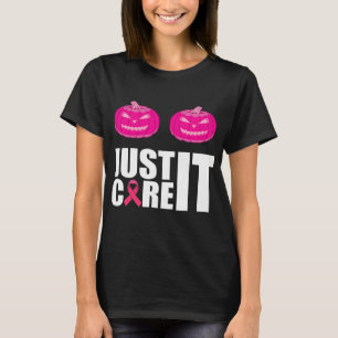 Bara bota det Rosa pumpa Breast Cancer Awareness T Shirt