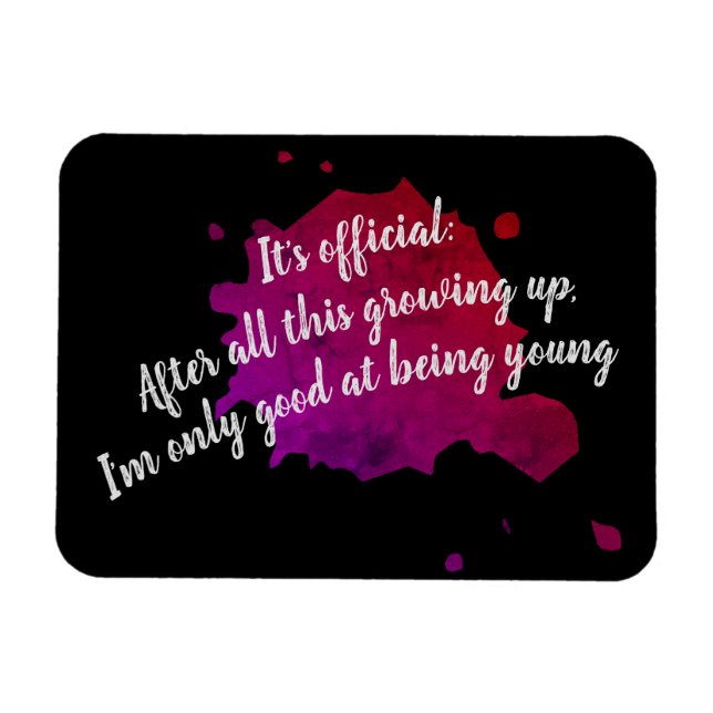 Bara bra för att vara ung magnet (Horisontell)