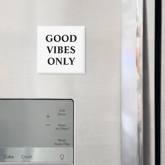 Bara bra Vibes, svartvit upplyftande ord Magne Magnet (In Situ (Fridge))