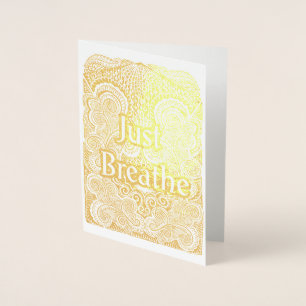 Bara Breathe - Calming Mandala-Inspired Folierat Kort