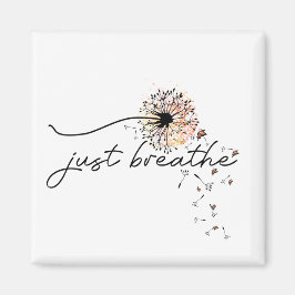 Bara Breathe Dandelion Self Care Motivational Magnet