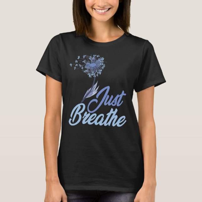 Bara Breathe Dandelion Wildblomens botaniska natur T Shirt (Framsida)