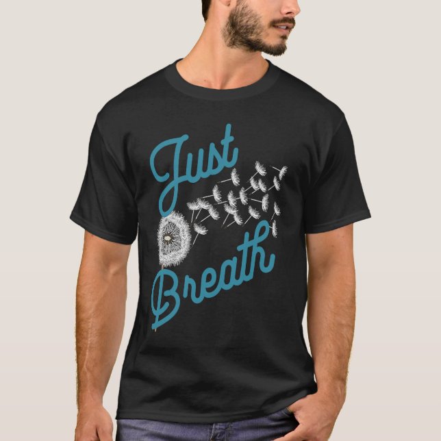 Bara Breathe Dandelion Wildblomens botaniska natur T Shirt (Framsida)
