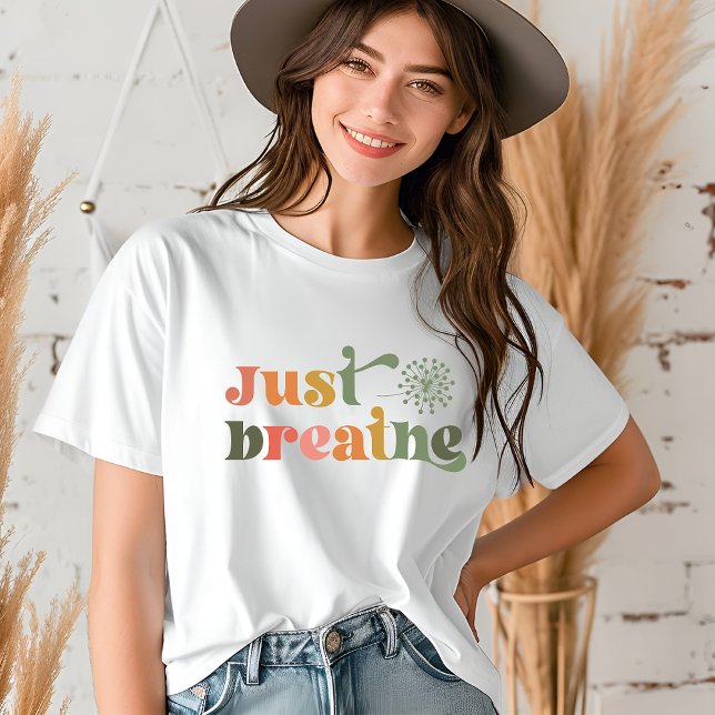Bara Breathe Modern Typography Dandelion Flower T Shirt (Skapare uppladdad)