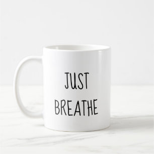 Bara Breathe Sak kommer att se bättre ut Kaffemugg