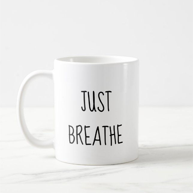 Bara Breathe Sak kommer att se bättre ut Kaffemugg (Vänster)