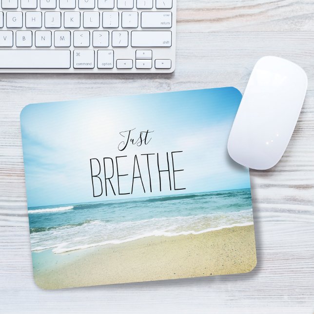 Bara Breathe vid Beach Musmatta (Just Breathe at the Beach Mouse Pad)