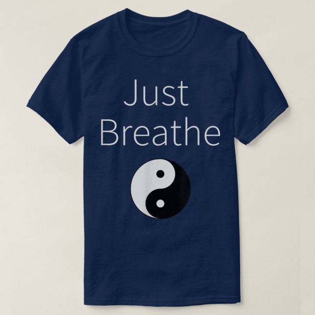 Bara Breathe Yin Yang Andlig Yoga Workout T  Shirt (Design framsida)