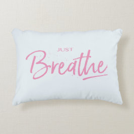 Bara Breathe, Yoga, Zen Quote Prydnadskudde