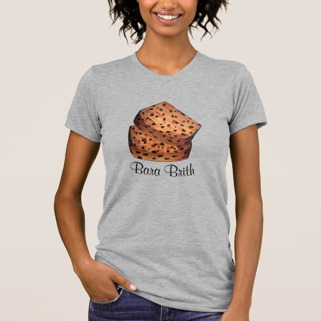 Bara Brith Welsh Speckled Bread Fruit Loaf UK Food T Shirt (Framsida)
