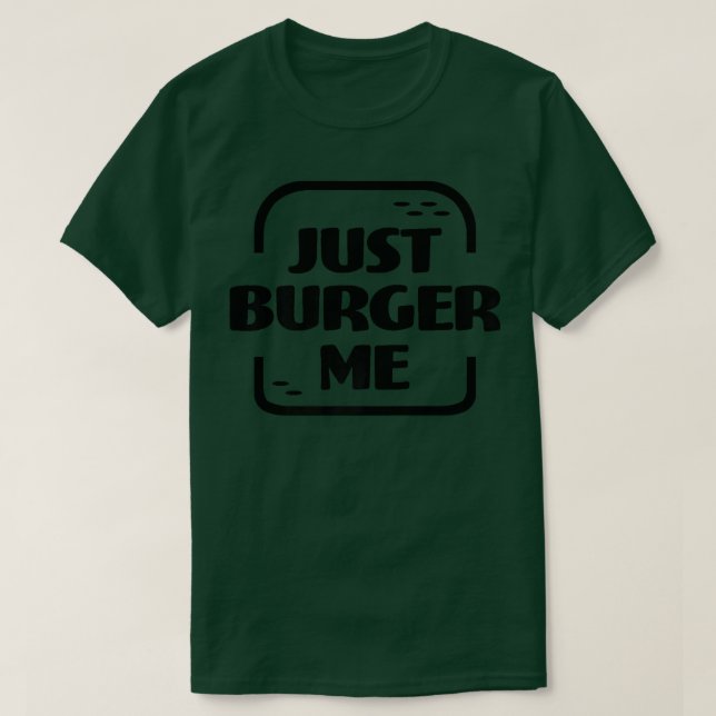 Bara Burger Me Summer BBQ Grilling Hamburger eller T Shirt (Design framsida)