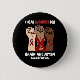 Bära Burgundy for Brain Aneurysm Awareness Knapp