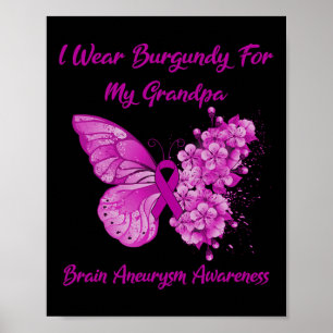 Bära Burgundy for My Grandpa Brain Aneurysm Awaren Poster