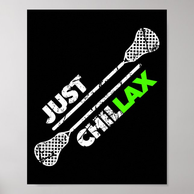 Bara Chillax Chill Lax Lacrosse Stick Grönt Poster (Framsidan)