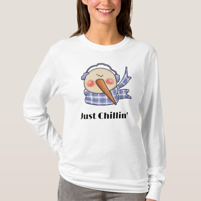 Bara Chillin Fånig Snögubbe Shirt T (Framsida)