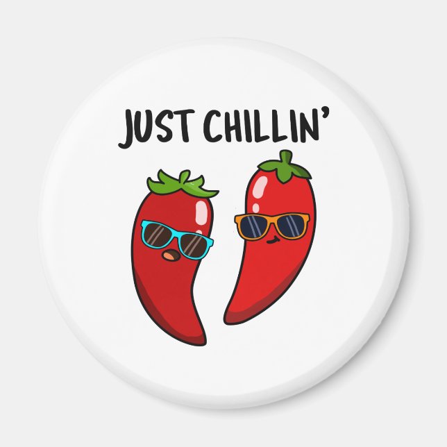 Bara Chillin Funny Red Hett Chili Peppers Pun Magnet (Framsidan)