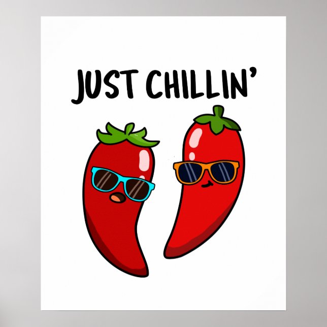 Bara Chillin Funny Red Hett Chili Peppers Pun Poster (Framsidan)