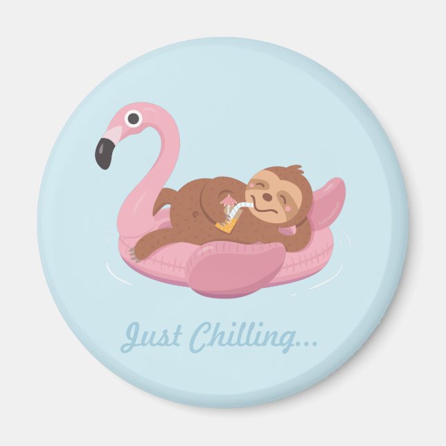Bara Chilling Sloth Rosa Flamingo Flyter Magnet (Framsidan)