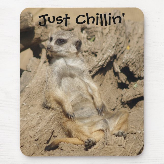 Bara Chillin'Meerkat Photo Mouse Pad Musmatta (Framsidan)