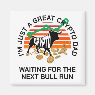 BARA CRYPTO PAPPA Bitcoin Bull Springa Fars dag Magnet