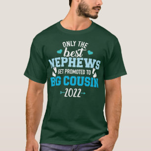 Bara de bästa ungarna befordras till kusin 2 t shirt