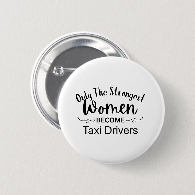 Bara De Starkaste Kvinnorna Blir Taxichaufförer Knapp (Framsida & baksida)