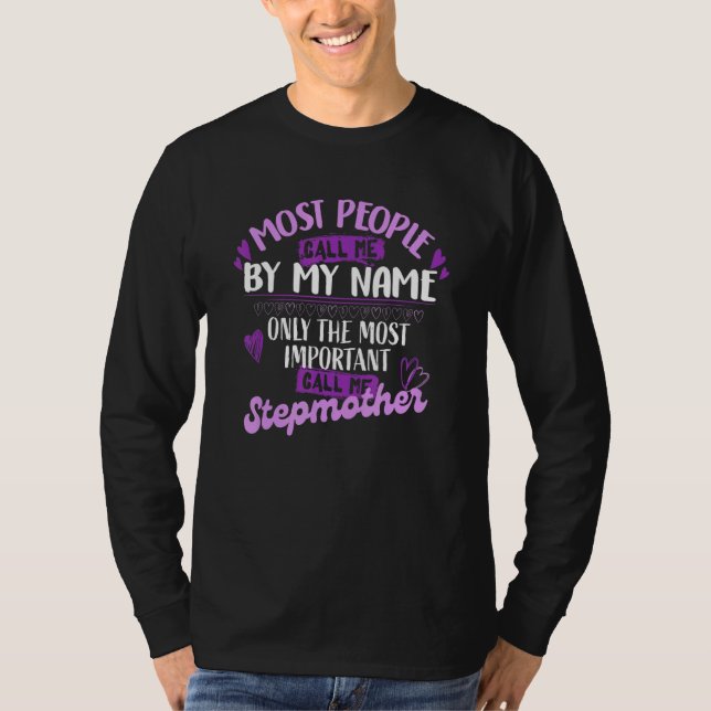 Bara De Viktigaste Kallar Mig Styvmor T Shirt (Framsida)