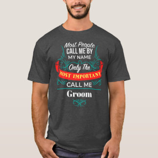 Bara det viktigaste namnet är Groom Family Husba T Shirt