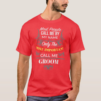 Bara det viktigaste namnet är Groom Family Husba T Shirt