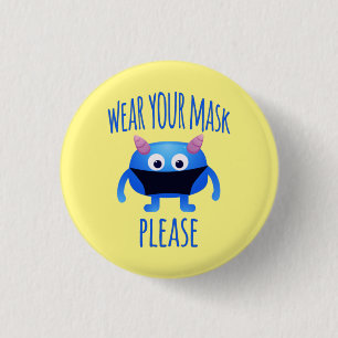 Bära din mask vänligen monster knapp