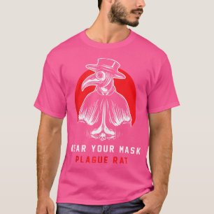 Bära dina Mask Plague Råtta Virus Spreader Plagues T Shirt