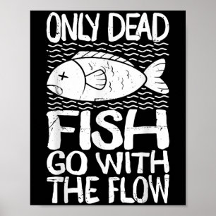 Bara Döda Fiskar Flyter Med Strömmen Motivationsci Poster