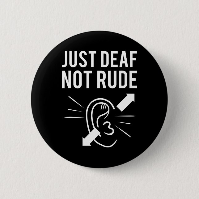 Bara DÖV, inte rude Deafness Awarenes Awarenes Knapp (Framsida)
