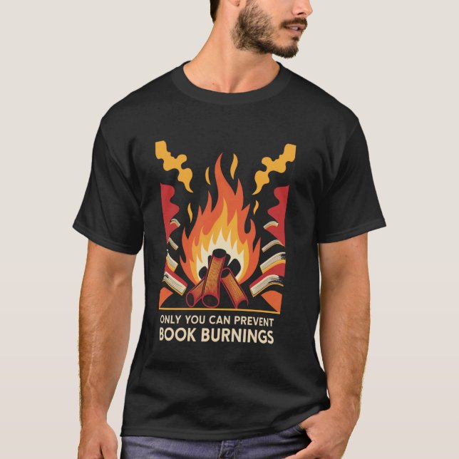 Bara du kan förhindra bokbålen t shirt (Framsida)