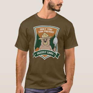 Bara du kan förhindra fascistiska lögnare t shirt