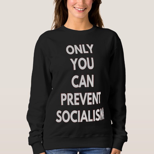 Bara du kan förhindra socialism t shirt (Framsida)