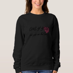 Bara du kan Ge mig den känslan T Shirt