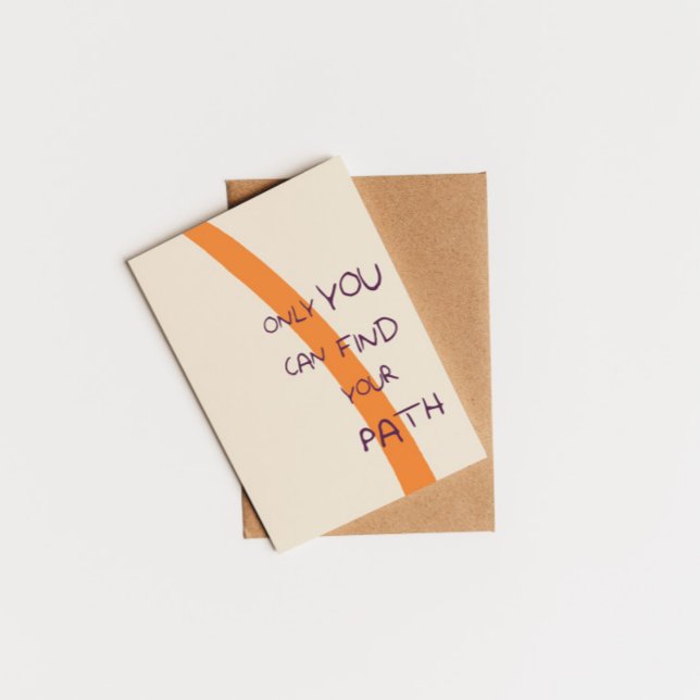 Bara du kan hitta ditt väg-inspirerande citat vykort (Skapare uppladdad)