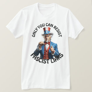 "Bara du kan motstå fascistiska lögnare" & Farbror T Shirt