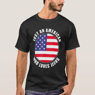 Bara en amerikan som Kärlek Jesus Manar Women Fait T Shirt
