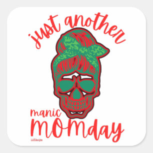 BARA EN ANNAN MANIC MOMDAY Lustig mors dag Fyrkantigt Klistermärke