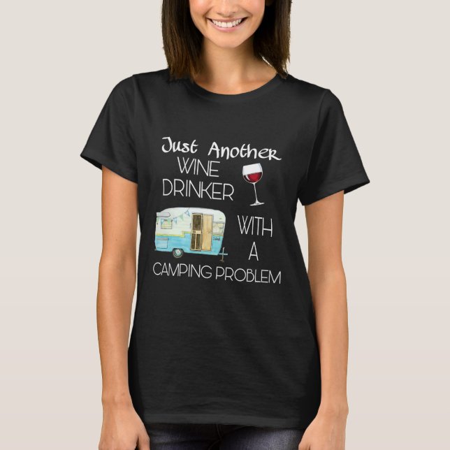 Bara en annan Vin-drickare med kampanjproblem O T Shirt (Framsida)