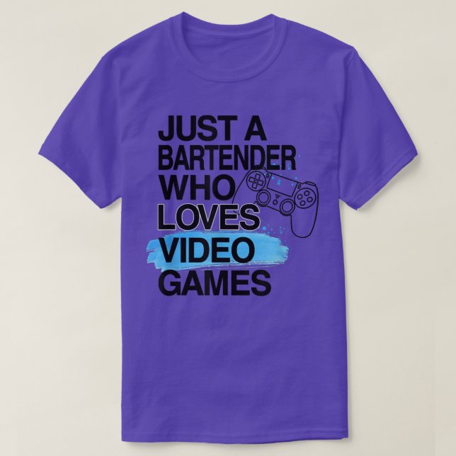 Bara en bartender som Kärlek videospel Älskare P T Shirt (Design framsida)