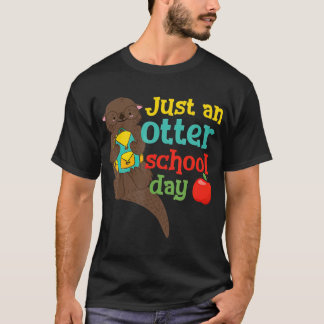 Bara en bättre skoldag, en leksak, första dagen t shirt