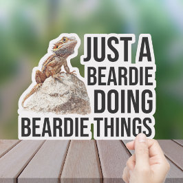 Bara en Beardie som gör Beardie Sak Funny Quote Klistermärken