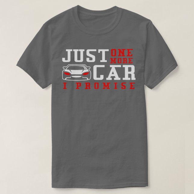 Bara en bil till... Jag lovar... T Shirt (Design framsida)