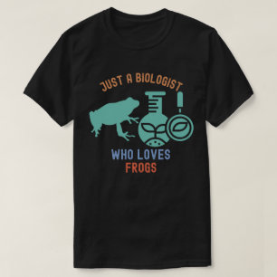 Bara en biolog som älskar grodor, rolig biologi t shirt