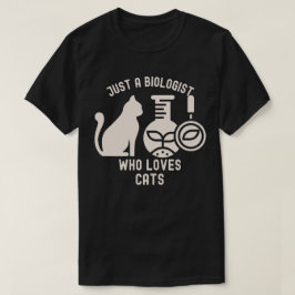 Bara en biolog som älskar katter, biologisk examen t shirt