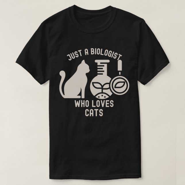 Bara en biolog som Kärlek, katt, biologi Student T Shirt (Design framsida)