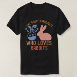 Bara en biotekniker som älskar illrar T-shirt